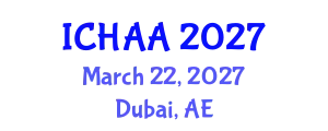 International Conference on Healthy and Active Aging (ICHAA) March 22, 2027 - Dubai, United Arab Emirates