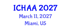 International Conference on Healthy and Active Aging (ICHAA) March 11, 2027 - Miami, United States