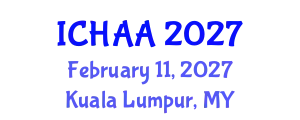 International Conference on Healthy and Active Aging (ICHAA) February 11, 2027 - Kuala Lumpur, Malaysia