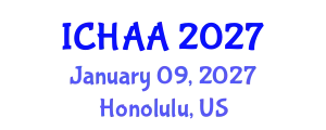 International Conference on Healthy and Active Aging (ICHAA) January 09, 2027 - Honolulu, United States