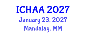 International Conference on Healthy and Active Aging (ICHAA) January 23, 2027 - Mandalay, Myanmar