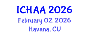 International Conference on Healthy and Active Aging (ICHAA) February 02, 2026 - Havana, Cuba