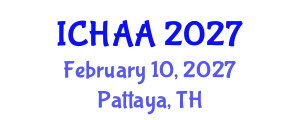 International Conference on Healthy and Active Aging (ICHAA) February 10, 2027 - Pattaya, Thailand