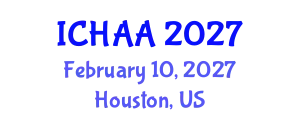International Conference on Healthy and Active Aging (ICHAA) February 10, 2027 - Houston, United States