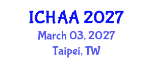 International Conference on Healthy and Active Aging (ICHAA) March 03, 2027 - Taipei, Taiwan