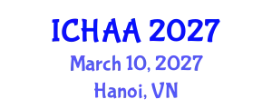 International Conference on Healthy and Active Aging (ICHAA) March 10, 2027 - Hanoi, Vietnam