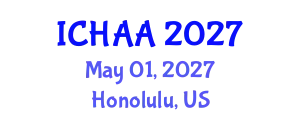 International Conference on Healthy and Active Aging (ICHAA) May 01, 2027 - Honolulu, United States