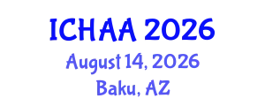 International Conference on Healthy and Active Aging (ICHAA) August 14, 2026 - Baku, Azerbaijan