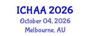 International Conference on Healthy and Active Aging (ICHAA) October 04, 2026 - Melbourne, Australia