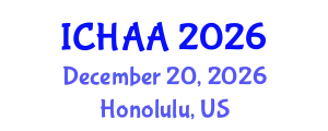 International Conference on Healthy and Active Aging (ICHAA) December 20, 2026 - Honolulu, United States