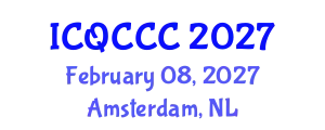 International Conference on Quantum Computation, Communication, and Cryptography (ICQCCC) February 08, 2027 - Amsterdam, Netherlands