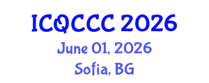 International Conference on Quantum Computation, Communication, and Cryptography (ICQCCC) June 01, 2026 - Sofia, Bulgaria