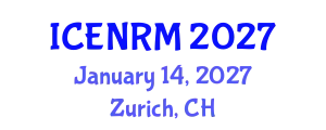 International Conference on Environment and Natural Resources Management (ICENRM) January 14, 2027 - Zurich, Switzerland
