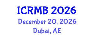 International Conference on Reproductive Medicine and Biology (ICRMB) December 20, 2026 - Dubai, United Arab Emirates