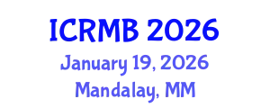 International Conference on Reproductive Medicine and Biology (ICRMB) January 19, 2026 - Mandalay, Myanmar