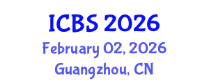 International Conference on Biomedical Sciences (ICBS) February 02, 2026 - Guangzhou, China