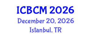 International Conference on Building and Construction Materials (ICBCM) December 20, 2026 - Istanbul, Turkey