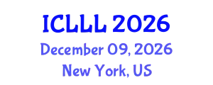 International Conference on Language, Linguistics and Literature (ICLLL) December 09, 2026 - New York, United States