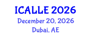 International Conference on Applied Linguistics and Language Education (ICALLE) December 20, 2026 - Dubai, United Arab Emirates
