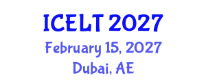 International Conference on English Language Teaching (ICELT) February 15, 2027 - Dubai, United Arab Emirates