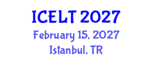 International Conference on English Language Teaching (ICELT) February 15, 2027 - Istanbul, Turkey