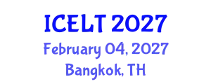 International Conference on English Language Teaching (ICELT) February 04, 2027 - Bangkok, Thailand