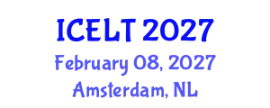 International Conference on English Language Teaching (ICELT) February 08, 2027 - Amsterdam, Netherlands