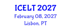 International Conference on English Language Teaching (ICELT) February 08, 2027 - Lisbon, Portugal