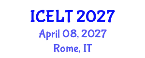 International Conference on English Language Teaching (ICELT) April 08, 2027 - Rome, Italy