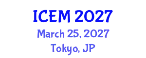 International Conference on Entrepreneurship and Management (ICEM) March 25, 2027 - Tokyo, Japan