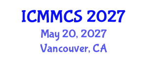 International Conference on Media and Mass Communication Studies (ICMMCS) May 20, 2027 - Vancouver, Canada