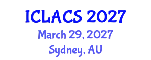 International Conference on Latin American and Caribbean Studies (ICLACS) March 29, 2027 - Sydney, Australia
