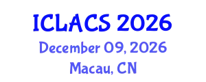 International Conference on Latin American and Caribbean Studies (ICLACS) December 09, 2026 - Macau, China
