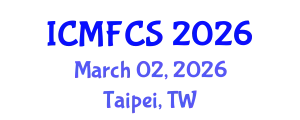 International Conference on Media, Film and Cultural Studies (ICMFCS) March 02, 2026 - Taipei, Taiwan