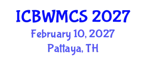 International Conference on Buddhism, Wellbeing, Medicine and Contemporary Society (ICBWMCS) February 10, 2027 - Pattaya, Thailand