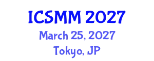 International Conference on Solid Mechanics and Materials (ICSMM) March 25, 2027 - Tokyo, Japan