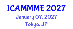 International Conference on Applied Mechanics, Mechanical and Materials Engineering (ICAMMME) January 07, 2027 - Tokyo, Japan