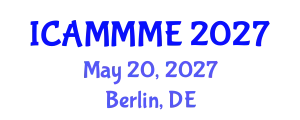International Conference on Applied Mechanics, Mechanical and Materials Engineering (ICAMMME) May 20, 2027 - Berlin, Germany