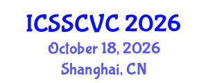 International Conference on Semiotics, Social, Cultural and Visual Communication (ICSSCVC) October 18, 2026 - Shanghai, China