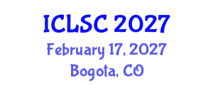 International Conference on Logistics and Supply Chain (ICLSC) February 17, 2027 - Bogota, Colombia