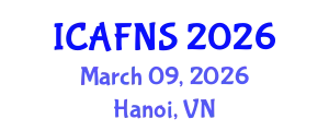 International Conference on Agricultural, Food and Nutritional Science (ICAFNS) March 09, 2026 - Hanoi, Vietnam