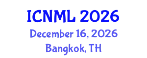 International Conference on Nursing Management and Leadership (ICNML) December 16, 2026 - Bangkok, Thailand