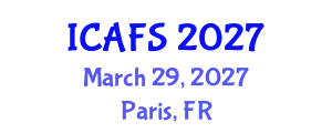 International Conference on Agricultural and Food Systems (ICAFS) March 29, 2027 - Paris, France