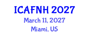 International Conference on Agrilife, Food, Nutrition and Health (ICAFNH) March 11, 2027 - Miami, United States