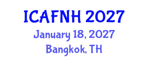 International Conference on Agrilife, Food, Nutrition and Health (ICAFNH) January 18, 2027 - Bangkok, Thailand