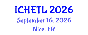International Conference on Higher Education Teaching and Learning (ICHETL) September 16, 2026 - Nice, France