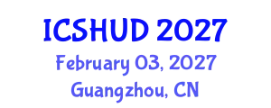 International Conference on Sustainable Housing and Urban Development (ICSHUD) February 03, 2027 - Guangzhou, China