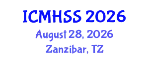 International Conference on Management, Humanities and Social Sciences (ICMHSS) August 28, 2026 - Zanzibar, Tanzania