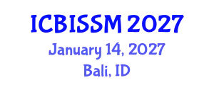 International Conference on Business, Information, Service Science and Management (ICBISSM) January 14, 2027 - Bali, Indonesia