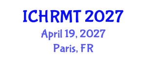 International Conference on Human Resource Management and Technology (ICHRMT) April 19, 2027 - Paris, France